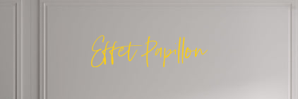 Custom text: Effet Papillon